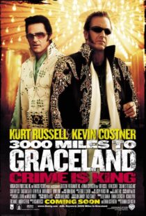 دانلود فیلم 3000 Miles to Graceland 200114779-1715911115