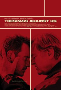 دانلود فیلم Trespass Against Us 20163830-1732798378