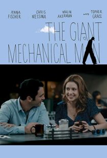 دانلود فیلم The Giant Mechanical Man 201212010-1917524753