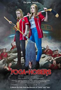 دانلود فیلم Yoga Hosers 20167406-2001443101