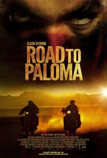 دانلود فیلم Road to Paloma 201410726-1246061494