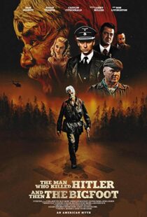 دانلود فیلم The Man Who Killed Hitler and Then the Bigfoot 20187153-1121834007