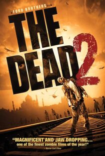 دانلود فیلم The Dead 2: India 201318555-1847521720