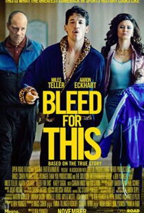 دانلود فیلم Bleed for This 20166733-359830464