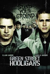 دانلود فیلم Green Street Hooligans 200521406-1567878964