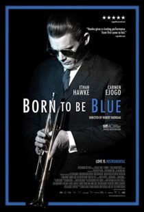 دانلود فیلم Born to Be Blue 201519619-1040203774