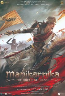 دانلود فیلم هندی Manikarnika: The Queen of Jhansi 201914728-198417180