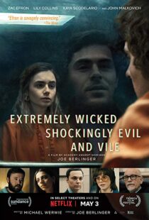 دانلود فیلم Extremely Wicked, Shockingly Evil and Vile 20198601-614684377