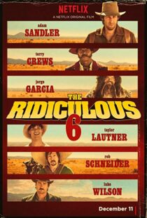 دانلود فیلم The Ridiculous 6 20156914-1586321190