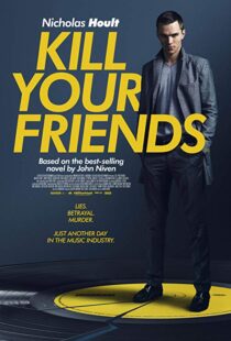 دانلود فیلم Kill Your Friends 201513758-773148297