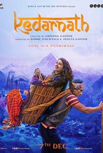 دانلود فیلم هندی Kedarnath 20185711-2047936389