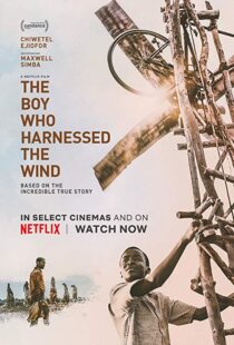 دانلود فیلم The Boy Who Harnessed the Wind 201915159-1099506378