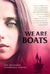 دانلود فیلم We Are Boats 201815245-618455081