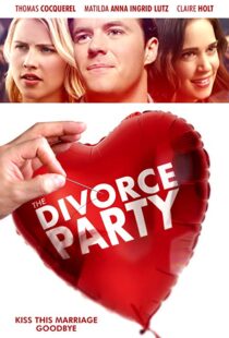 دانلود فیلم The Divorce Party 20198953-1636171293