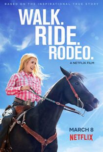 دانلود فیلم Walk. Ride. Rodeo. 201915154-57466949