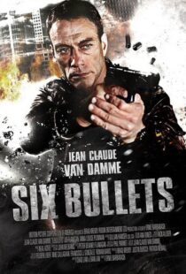 دانلود فیلم 6 Bullets 201221335-1330381311