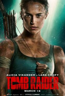 دانلود فیلم Tomb Raider 20181586-1652824332