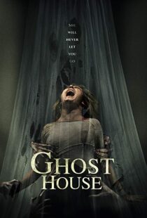 دانلود فیلم Ghost House 20175504-718099056