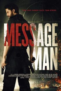 دانلود فیلم Message Man 201815351-809459248