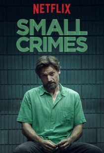 دانلود فیلم Small Crimes 201715558-1645845912