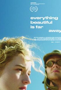 دانلود فیلم Everything Beautiful Is Far Away 20179807-836332952