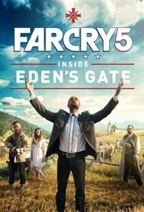 دانلود فیلم Far Cry 5: Inside Eden’s Gate 201879787-59974134