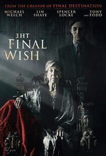 دانلود فیلم The Final Wish 201819804-1073670812