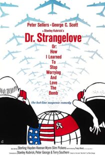 دانلود فیلم Dr. Strangelove or: How I Learned to Stop Worrying and Love the Bomb 196417521-1638649766