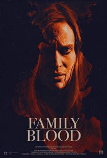 دانلود فیلم Family Blood 20188313-1872600164