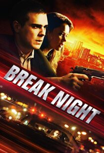 دانلود فیلم Break Night 20177002-575801834