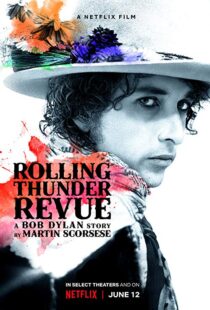 دانلود مستند Rolling Thunder Revue 201915993-1512965743