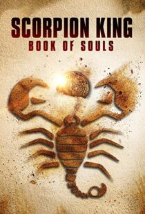 دانلود فیلم The Scorpion King: Book of Souls 20183805-1572342798