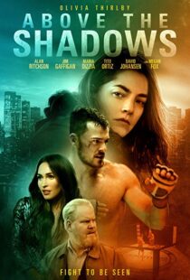 دانلود فیلم Above the Shadows 201918413-513093585