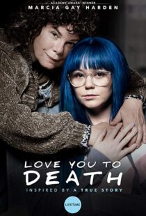 دانلود فیلم Love You To Death 201924766-763956286