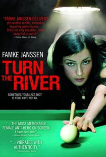 دانلود فیلم Turn the River 200735055-326397337