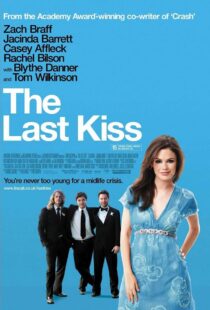 دانلود فیلم The Last Kiss 200634628-1640175164