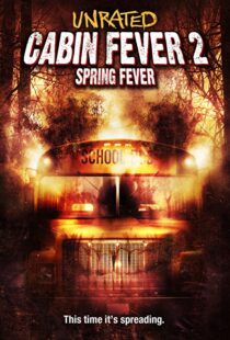 دانلود فیلم Cabin Fever 2: Spring Fever 200941229-416268734