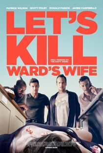 دانلود فیلم Let’s Kill Ward’s Wife 201439378-1881839124