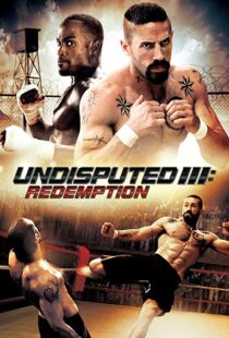 دانلود فیلم Undisputed 3: Redemption 201045181-882138741