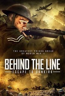 دانلود فیلم Behind the Line: Escape to Dunkirk 202051378-967029987