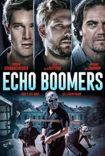 دانلود فیلم Echo Boomers 202054849-1986304105