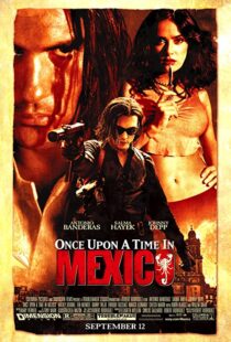 دانلود فیلم Once Upon a Time in Mexico 200377369-1620170476