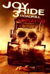 دانلود فیلم Joy Ride 3: Road Kill 201478647-1010576679