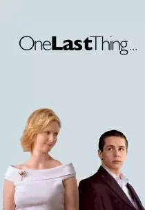 دانلود فیلم One Last Thing… 200578844-1133696041