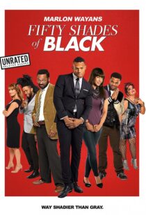 دانلود فیلم Fifty Shades of Black 201681842-1240321223