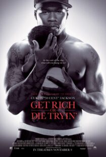 دانلود فیلم Get Rich or Die Tryin’ 200585574-404878641