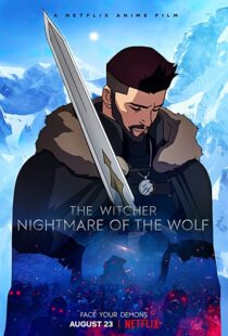 دانلود انیمیشن The Witcher: Nightmare of the Wolf 202183388-709099603