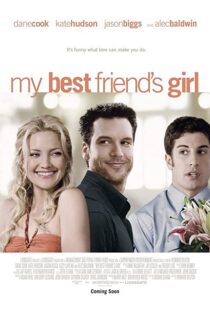 دانلود فیلم My Best Friend’s Girl 200887927-1124611994