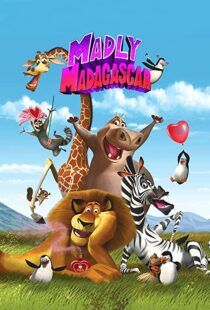 دانلود انیمیشن Madly Madagascar 201391258-571498083