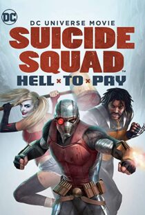 دانلود انیمیشن Suicide Squad: Hell to Pay 201886888-1523376695